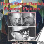 Bentzon, Harder, Jensen  3 Great Danish Pioneer Pianist  CD