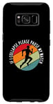 Coque pour Galaxy S8 Si je m'effondre, veuillez suspendre ma montre Funny Running Marathon