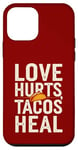 Coque pour iPhone 12 mini Love Hurts Tacos Soin Drôle de Saint-Valentin en disant l'amour