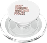 In My Good Girl Gone Bad Phase PopSockets PopGrip for MagSafe