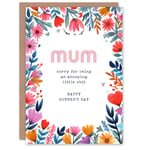 Mother's Day Sorry for Being Annoying Fun Funny Humour Joke Mum Greeting Card