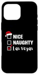 Coque pour iPhone 16 Pro Max Nice Naughty Las Vegas - Père Noël amusant jeu de Noël