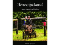 Körning Med Häst Och Vagn - En Sport I Utveckling | Mette Klemensen | Språk: Danska