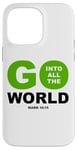 Coque pour iPhone 14 Pro Max Go Into All The World – Faith Gospel Mark 16:15 Jesus Quote