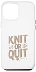 Coque pour iPhone 12 Pro Max Knit Or Quit - Fil à tricoter