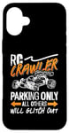 iPhone 16 Plus RC Crawler Parking Only Loves Remote Control RC Model Racing Case