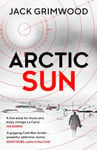 Arctic Sun: The intense and atmospheric Cold War thriller from award-winning author of Moskva and Nightfall Berlin