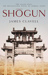 Shogun: Book One of the Asian Saga - The book that inspired the multi-Emmy Award-winning TV show