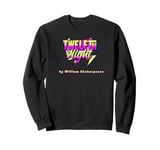 Twelfth Night Title Shakespeare Comedy Play Sweatshirt