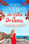 The Villa of Dreams: The perfect uplifting escapist read from bestseller Lucy Coleman (English Edition)