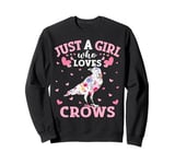 Floral Crow Bird Lover Just A Girl Who Loves Crows Sweatshirt