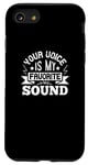 iPhone SE (2020) / 7 / 8 Valentine's Day - Your Voice Is My Favorite Sound Case