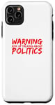 Coque pour iPhone 11 Pro Max Avertissement Risque de parler de politique