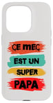 Coque pour iPhone 15 Pro Ce mec est un super papa cadeau drôle papa fête des pères