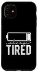 iPhone 11 Always Tired Low Battery Working Job Night Workers Case