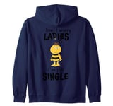 Maya the Bee Willi Don't Worry Ladies Still Single Zip Hoodie