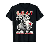 Texas hold 'em Poker GOAT Greatest off all Texas hold 'em T-Shirt