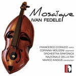 Francesco D&#039;Orazio, Corinna Mologni, Ivan Fedele  Mosaique  CD