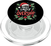 Sarcastic Most Likely To Overshop Fun Christmas Shopping PopSockets PopGrip for MagSafe