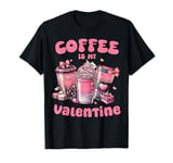 Cute Coffee In My Valentine Pink Coquette Bow Valentines Day T-Shirt