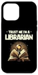 iPhone 12 Pro Max Trust Me I'm A Librarian Library Book Reading Books Case