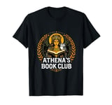 Athena's Book Club – Wisdom, Mythology, and the Love of Read T-Shirt