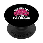 Je Peux Pas J'ai Patinage Patin A Glace Patinage Artistique PopSockets PopGrip Adhésif