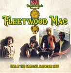 Fleetwood Mac  Live At The Caroussel 1968 (Fm Broadcast)  CD