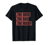 Funny - The Good The Bad The Rugby - Vintage - Gift T-Shirt