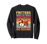 Apple Fritters Makes the World Go Round Funny Retro Foodie Sweatshirt