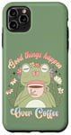 Coque pour iPhone 11 Pro Max Grenouille tenant une tasse de café, Good Things Happen Over Coffee