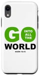 iPhone XR Go Into All The World – Faith Gospel Mark 16:15 Jesus Quote Case