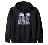 X Ray Tech shedding light on the unknown Radiology Zip Hoodie