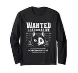 Schrödinger's Cat Wanted Dead And Alive Physics Physicist Long Sleeve T-Shirt