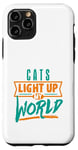 iPhone 11 Pro Cats Light Up My World Pet Lovers Kittens Vets Case