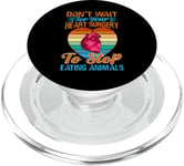 Don't Wait For Your Heart Surgery To Stop Eating Animals PopSockets PopGrip for MagSafe