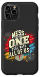 iPhone 11 Pro Mess With One Deal With All Us Funny Matching Team Squad Pun Case