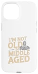 Coque pour iPhone 15 Je ne suis pas vieux, je suis d'âge mûr, drôle, médiéval, Ren Faire Knight