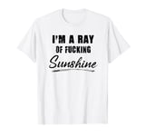 I'm A Happy Go Lucky Ray Of Fucking Sunshine Sunflower Tee T-Shirt