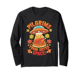 Thanksgiving Alien UFO UAP Funny Pilgrims from Outer Space Long Sleeve T-Shirt