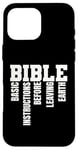 Coque pour iPhone 16 Pro Max INSTRUCTIONS DE BASE AVANT DE QUITTER LA TERRE - B.I.B.L.E