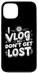 Coque pour iPhone 13 I Vlog So I Don't Get Lost Travel Sarcasm Humour