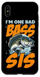 iPhone XS Max I'M ONE BAD BASS SIS, for the fishing sister Case