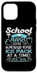 Coque pour iPhone 12/12 Pro School Nurses Saving The World One Ice Pack At A Time