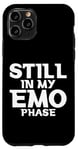 Coque pour iPhone 11 Pro Still In My Emo Phase Musique alternative de style gothique