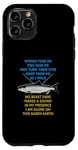 Coque pour iPhone 11 Pro Les femmes ont peur de moi Les poissons ont peur de moi Les hommes détournent les yeux de la pêche