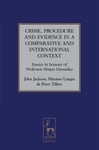 Crime, Procedure and Evidence in a Comparative and International Context: Essays in Honour of Professor Mirjan Damaska