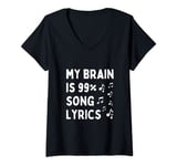 Womens My Brain Is 99.9 Percent Song Lyrics Funny Music Lover Quote V-Neck T-Shirt