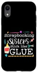 Coque pour iPhone XR Scrapbooking Sisters Stick Like Glue Collage artisanal