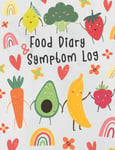 Food Diary and Symptom Log: Kids Daily Food Journal for Tracking Food Allergies